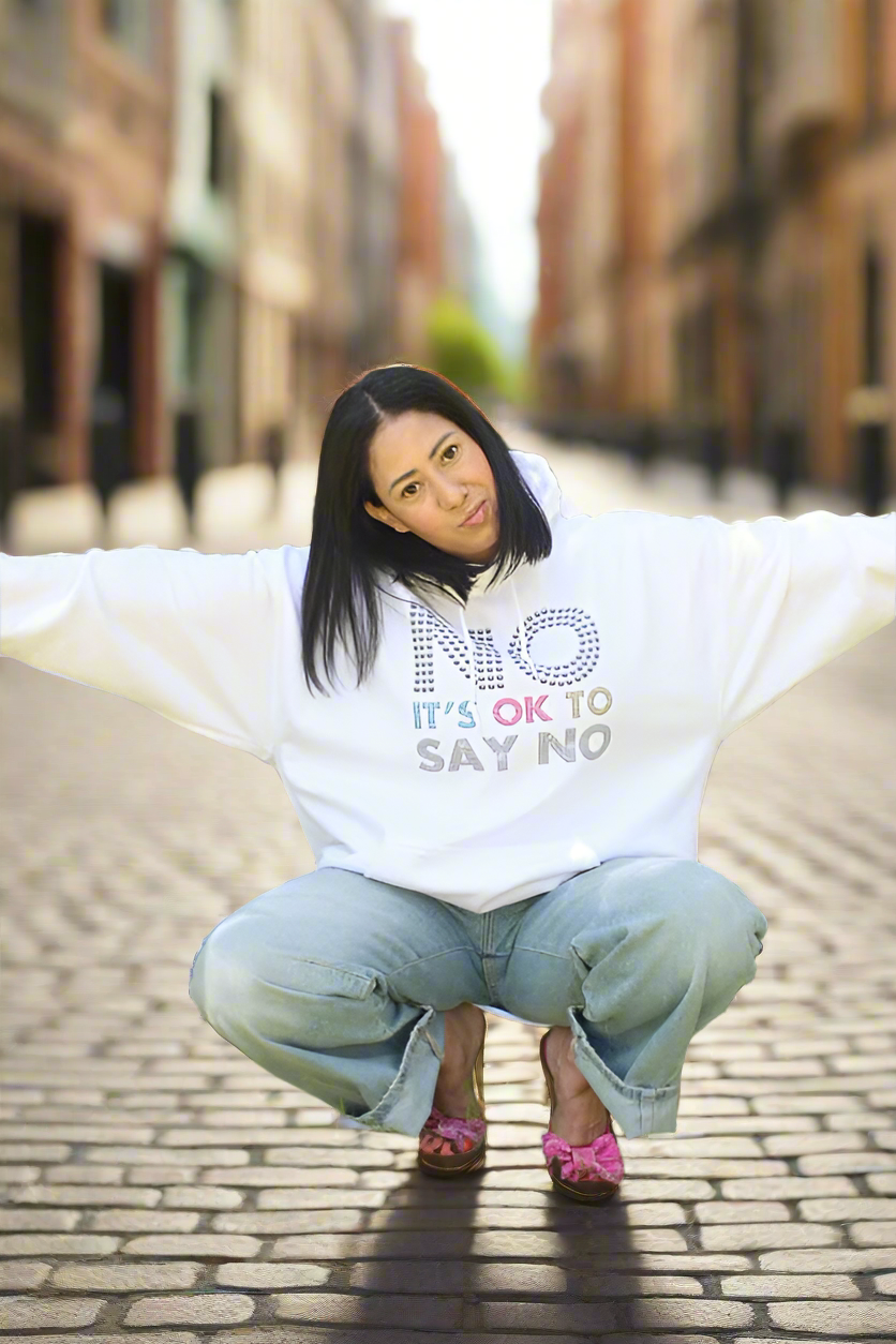 No Its Ok to Say No Hoodie for Men Women Unisex