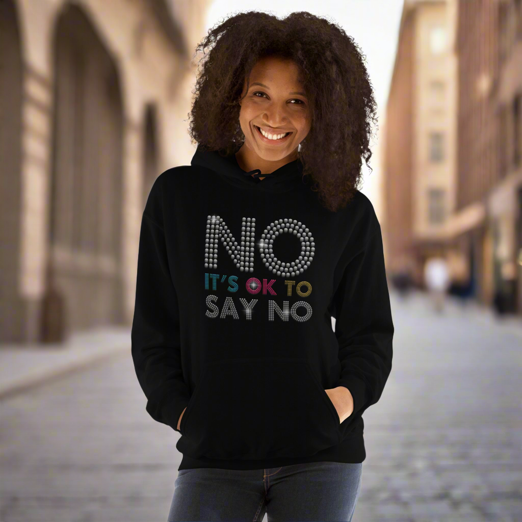 No Its Ok to Say No Hoodie for Men Women Unisex