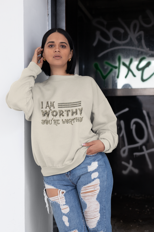 I AM Worthy Men Women Sweatshirt