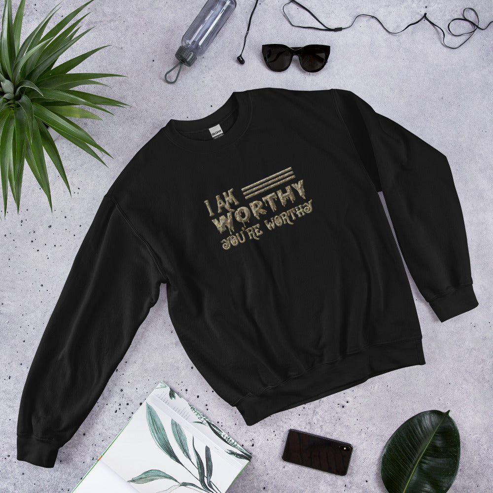 I AM Worthy Men Women Sweatshirt