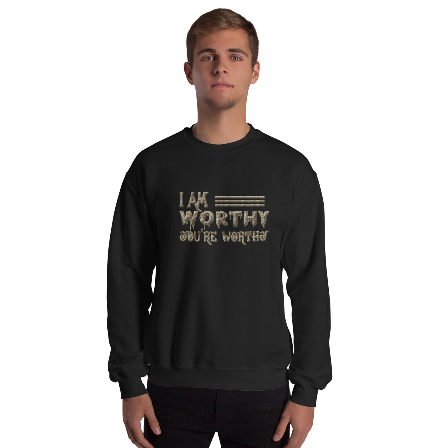 I AM Worthy Men Women Sweatshirt