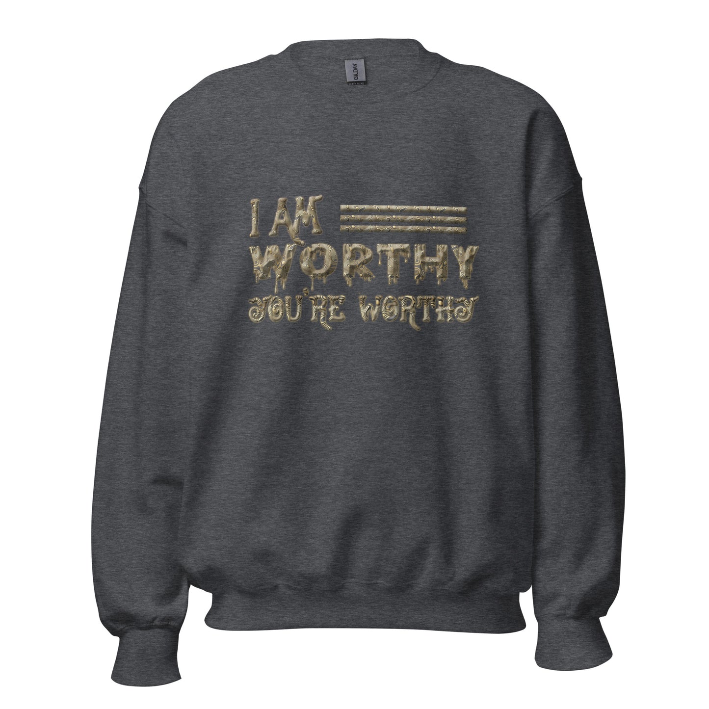 I AM Worthy Men Women Sweatshirt