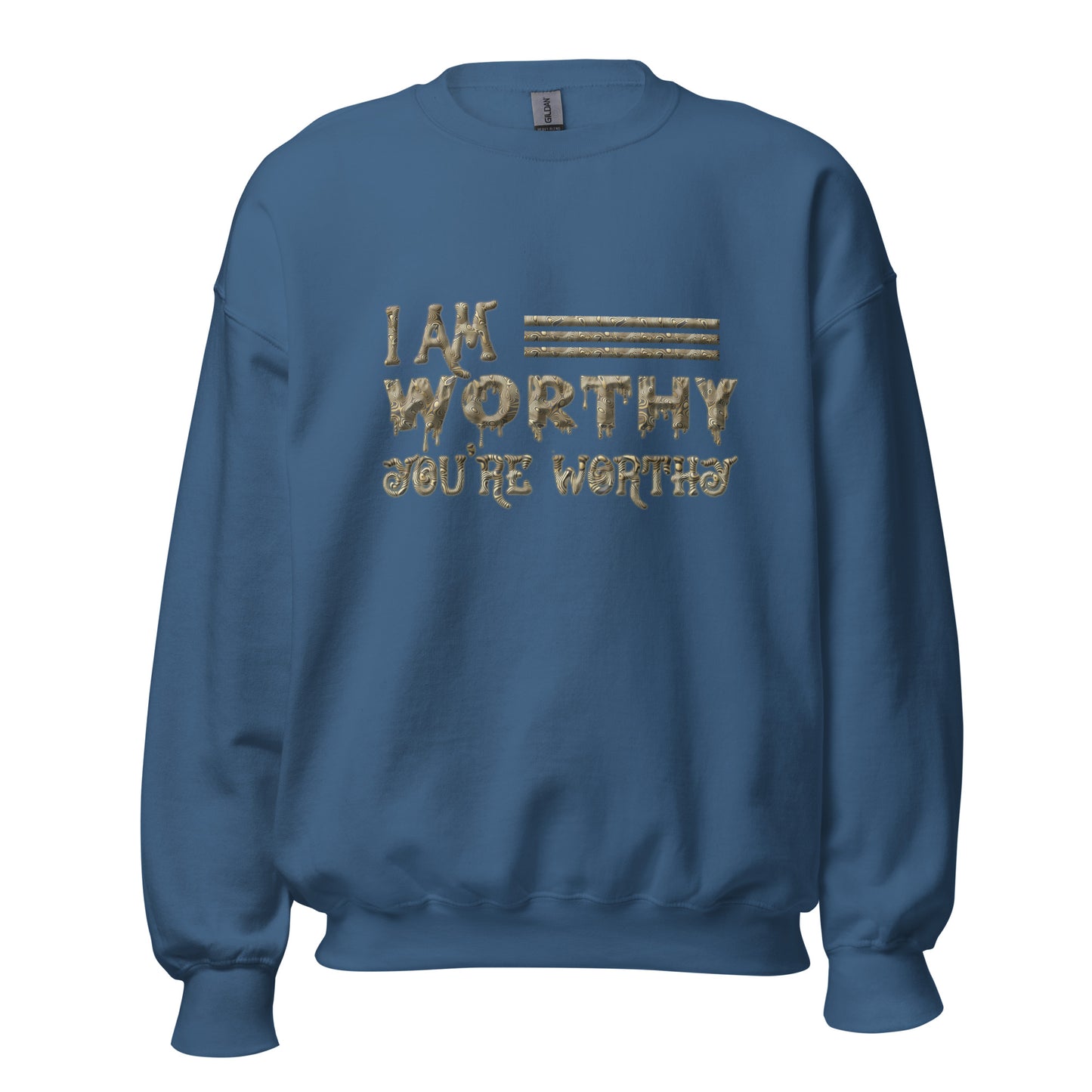 I AM Worthy Men Women Sweatshirt