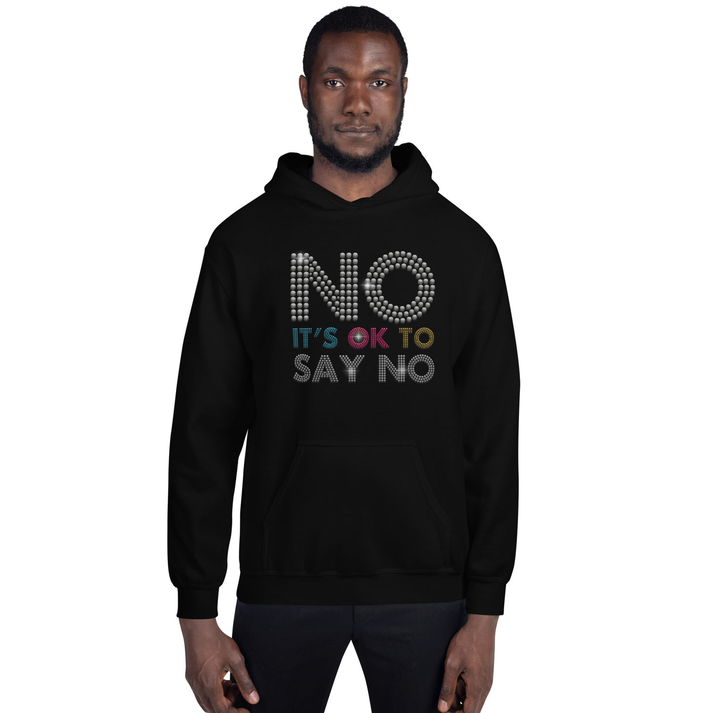 No Its Ok to Say No Hoodie for Men Women Unisex