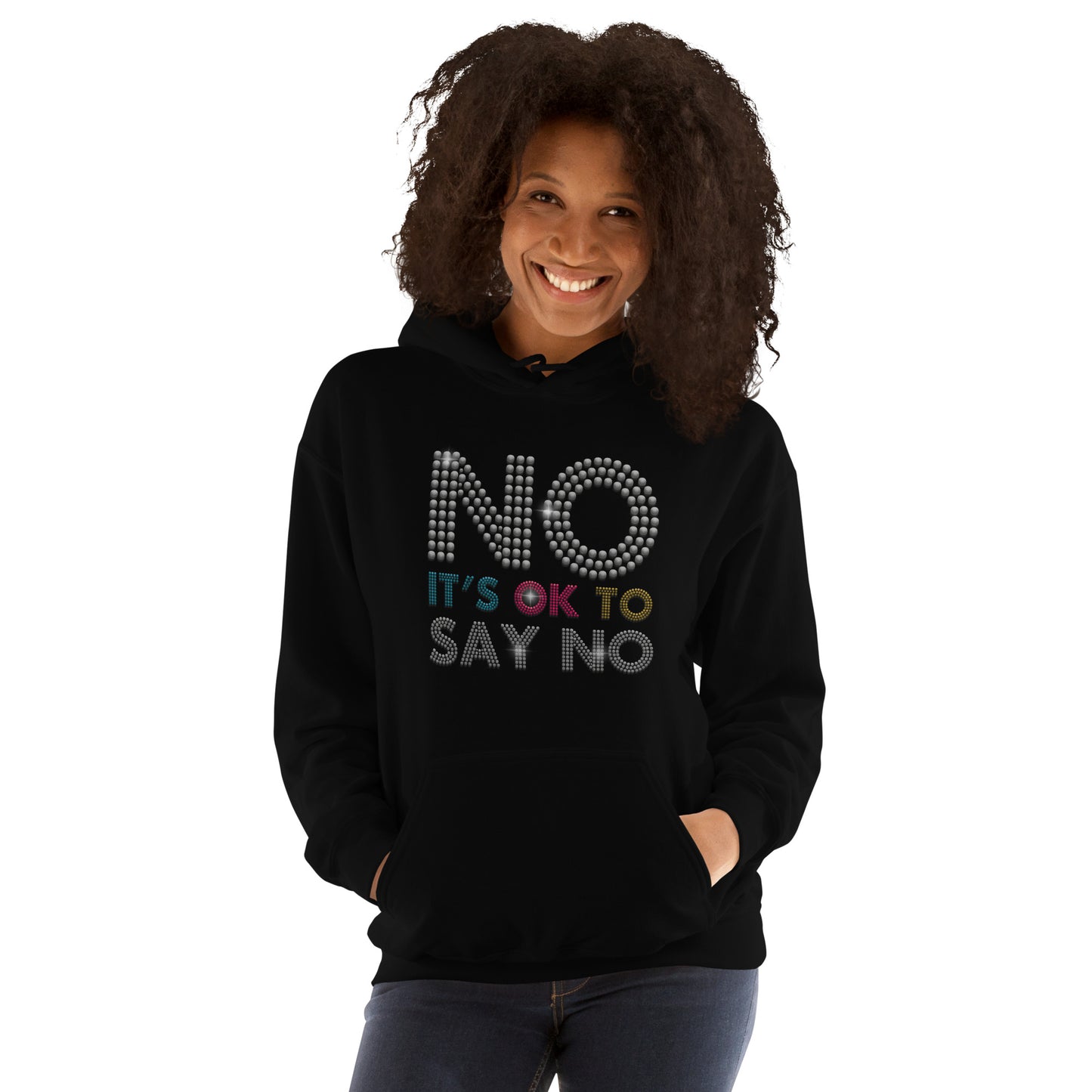 No Its Ok to Say No Hoodie for Men Women Unisex