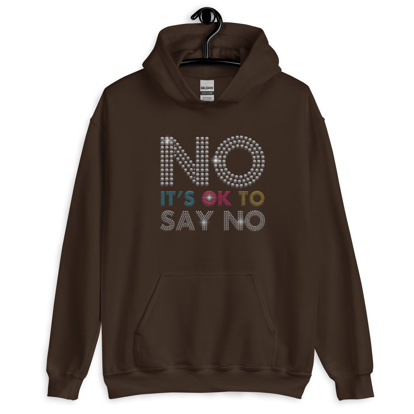 No Its Ok to Say No Hoodie for Men Women Unisex