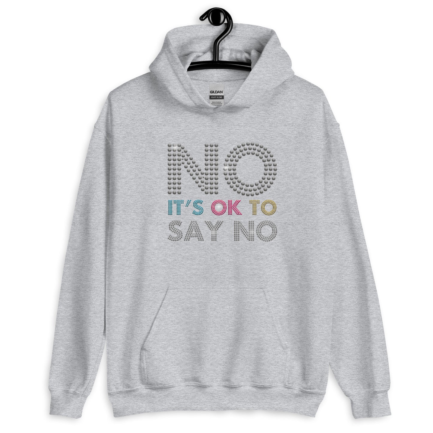 No Its Ok to Say No Hoodie for Men Women Unisex