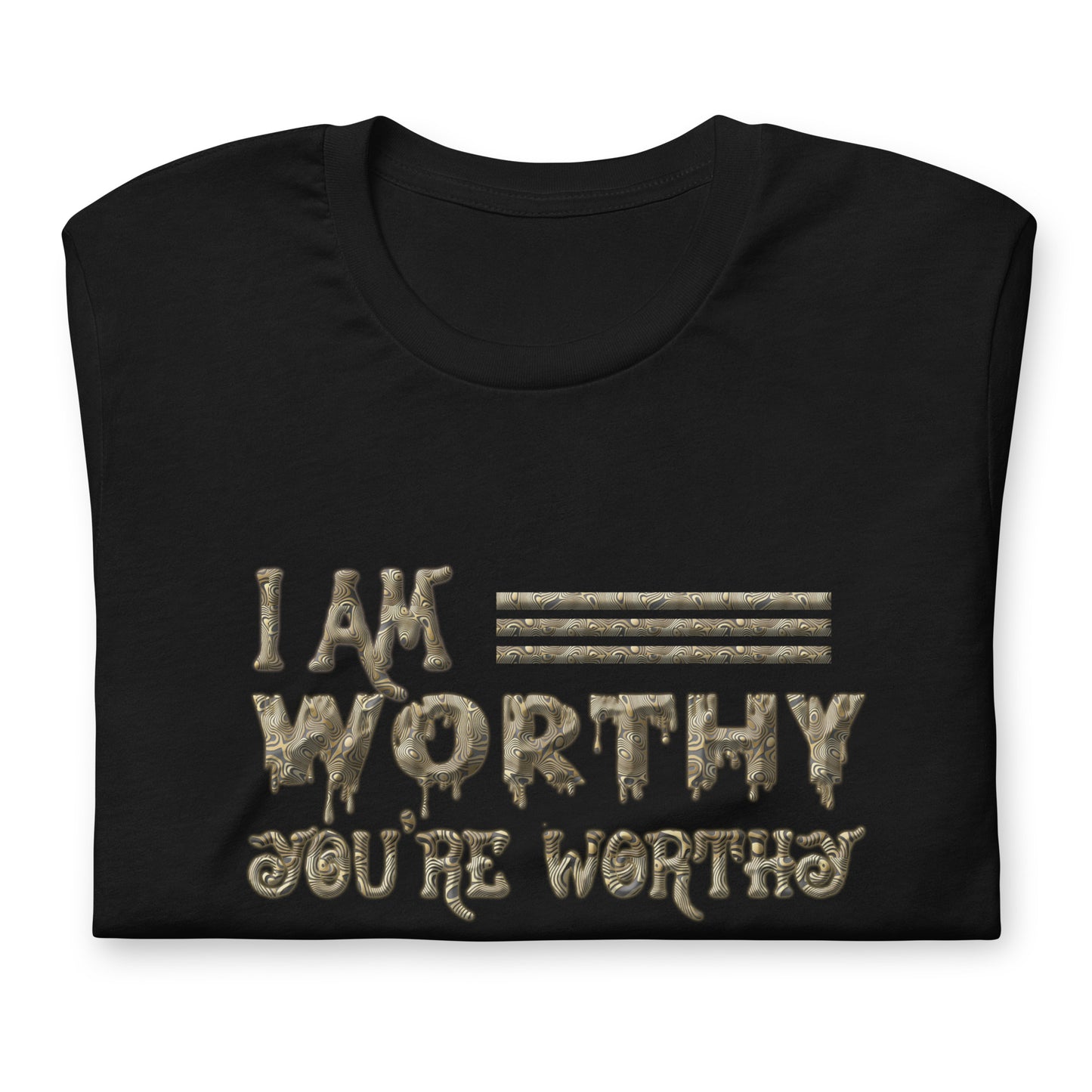 I Am Worthy - Men Women Unisex T-shirt