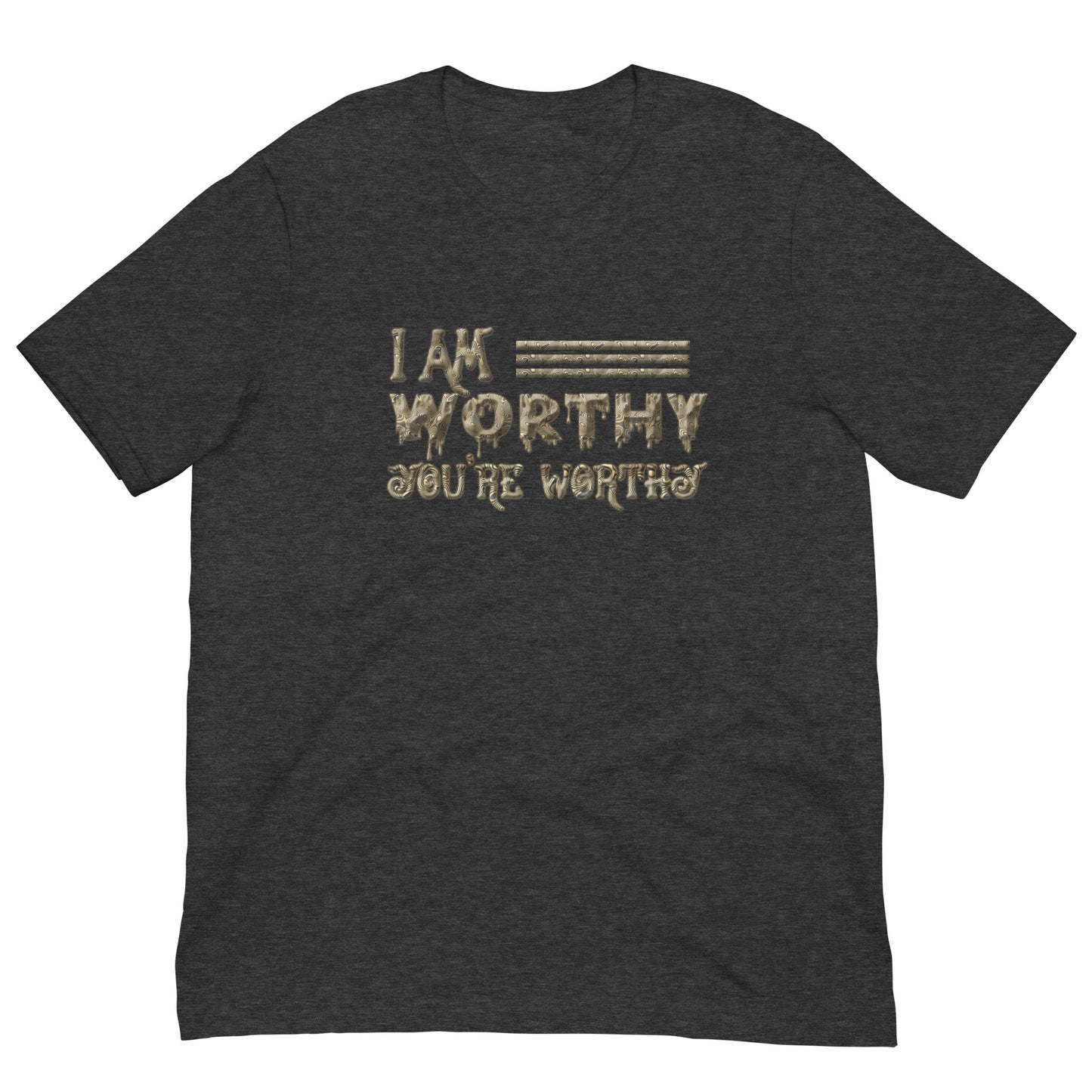 I Am Worthy - Men Women Unisex T-shirt