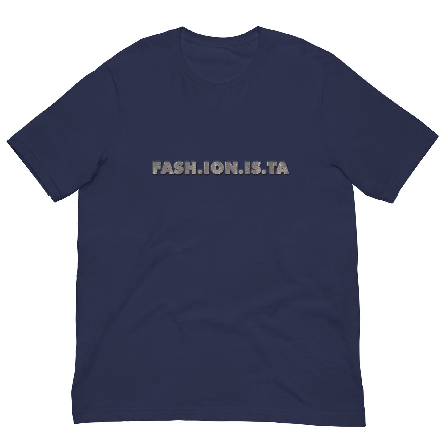 Fashionista Men Women Unisex T-shirt