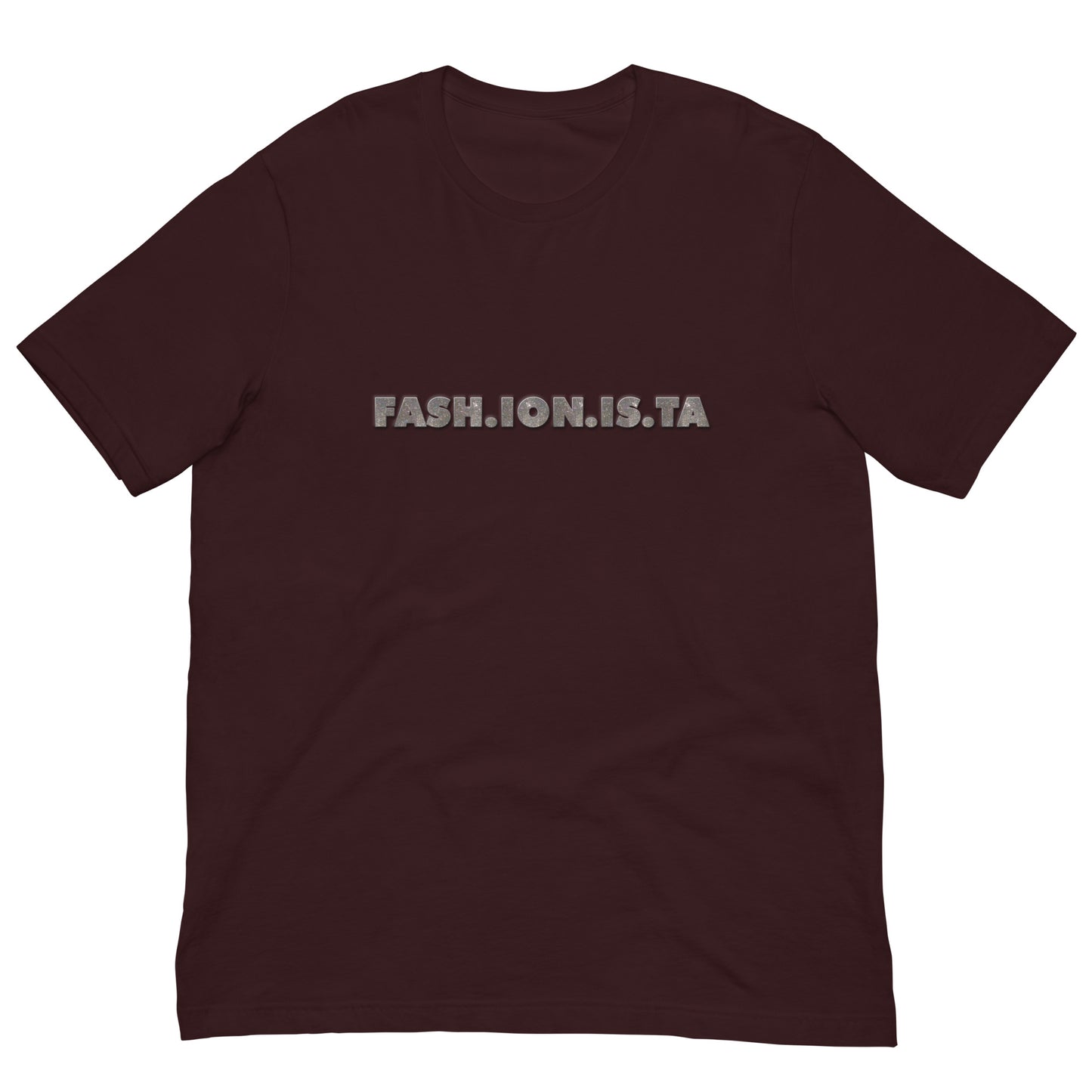Fashionista Men Women Unisex T-shirt